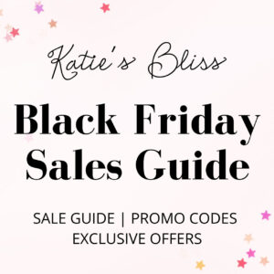Katies Bliss Black Friday Sale Guide