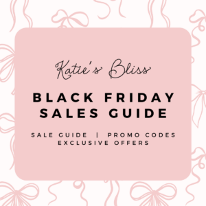 Katies Bliss 2024 Black Friday Sales Guide Promo Codes Exclusive Offers